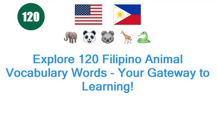 Explore 120 Filipino Animal Vocabulary Words - Your Gateway to Learning!